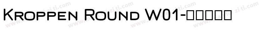 Kroppen Round W01字体转换